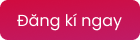 Đăng ký ngay
